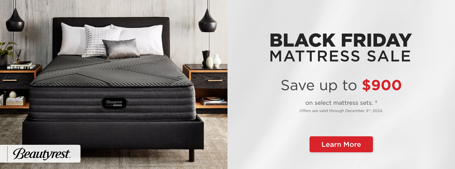 Black Friday Mattress Sales Event
Save up to $900on select mattress sets. 4
Offers are valid through December 3rd, 2024.Learn More